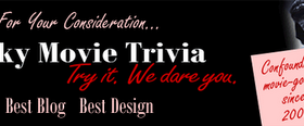 For Your Consideration: Tricky Movie Trivia