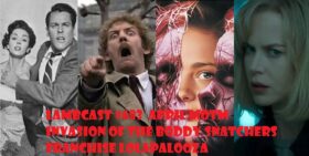 Lambcast # 683  Invasion of the Body Snatchers Franchise MOTM