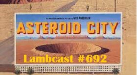 Lambcast #692   Asteroid City