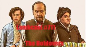 Lambcast #711   The Holdovers